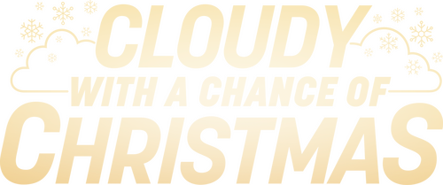 Cloudy with a Chance of Christmas