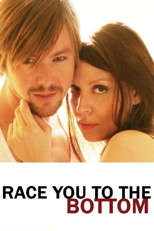 Race You to the Bottom (2005)