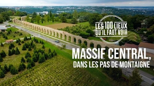 Massif central, dans les pas de Montaigne