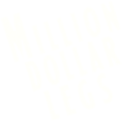 Million Dollar Legs