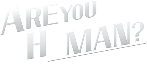 Are You Human?