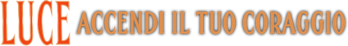 Luce - Accendi il tuo coraggio official logo