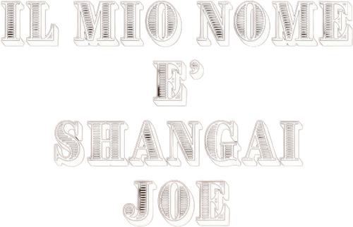 Il mio nome è Shanghai Joe