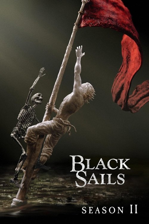 Where to stream Black Sails Season 2