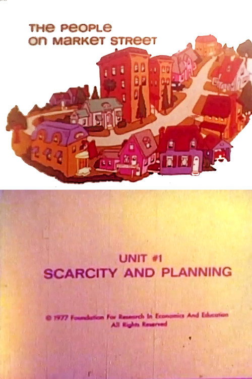 The People on Market Street: Unit #1: Scarcity and Planning