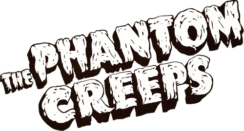 The Phantom Creeps