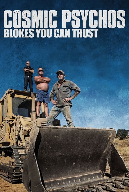 Cosmic Psychos: Blokes You Can Trust (2013) poster