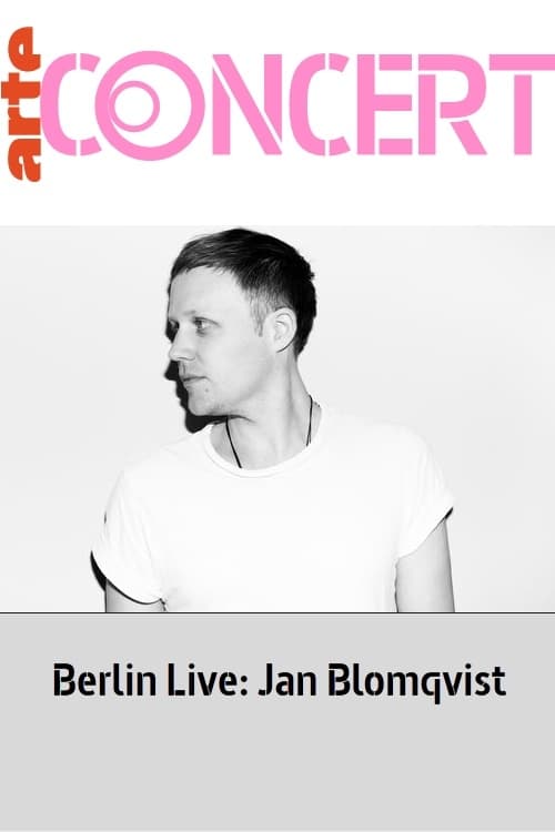 Jan Blomqvist - Berlin Live 2018