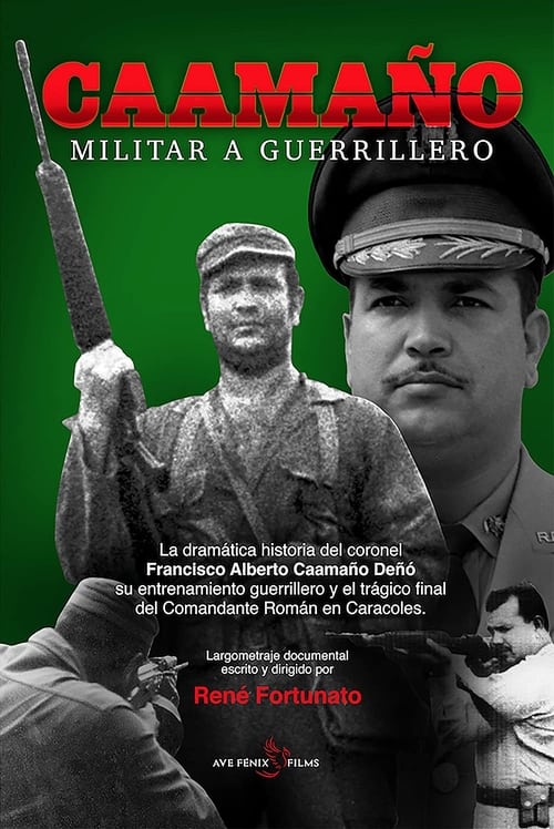 Image Les meilleures options pour regarder Caamaño: Militar a Guerrillero en ligne