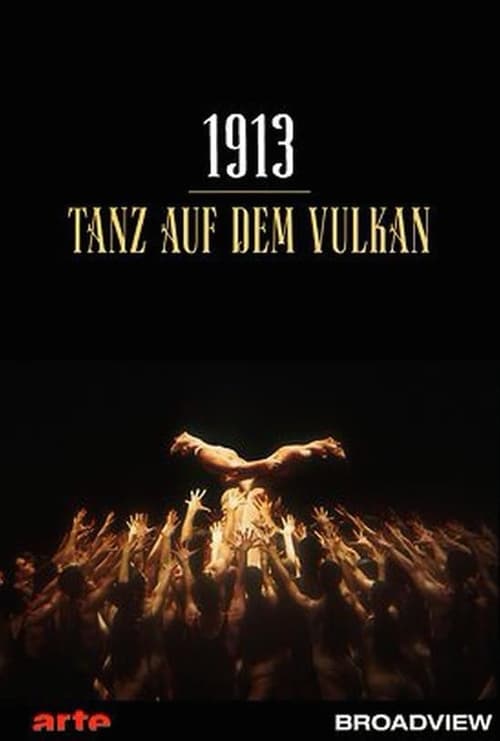 1913 - Der Tanz auf dem Vulkan 2013