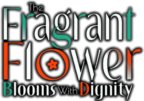 The Fragrant Flower Blooms With Dignity - Logo 3