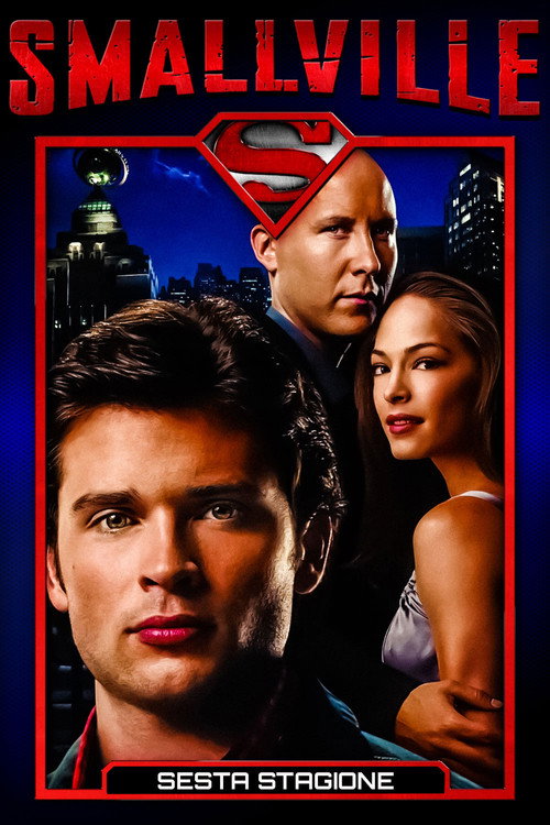 Locandina di Smallville – Stagione 6