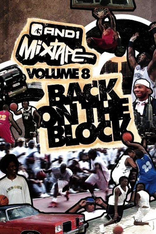 Poster AND1 Mixtape Vol. 8: Back on the Block 2005