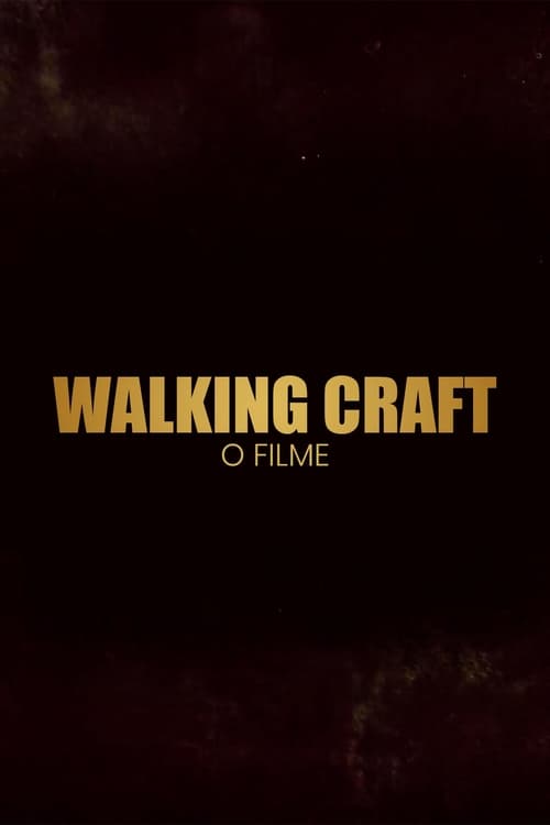 Walking Craft - O Filme (2019)