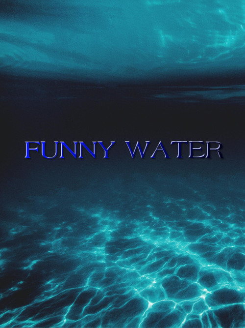 FUNNY WATER