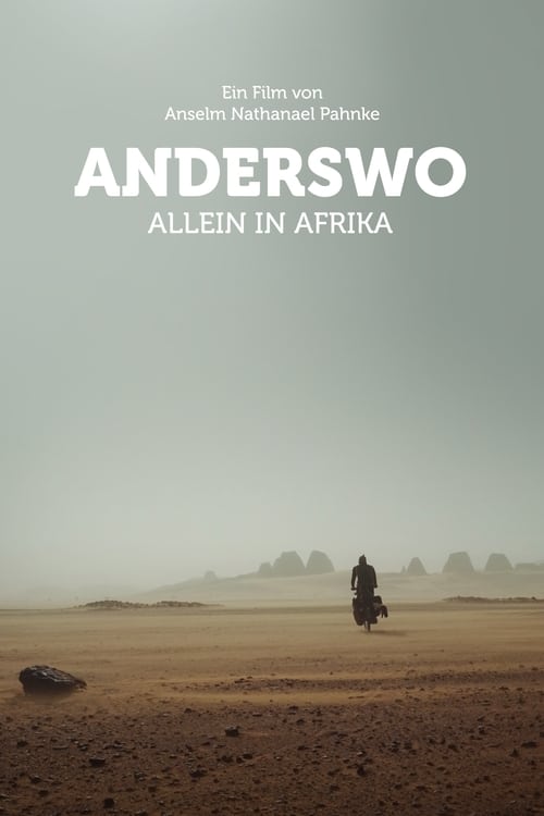 Anderswo. Allein in Afrika. (2018) poster