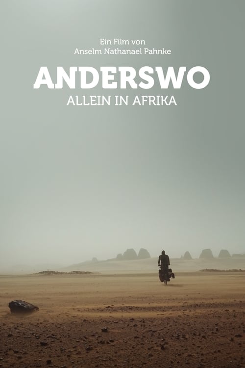 Anderswo. Allein in Afrika.