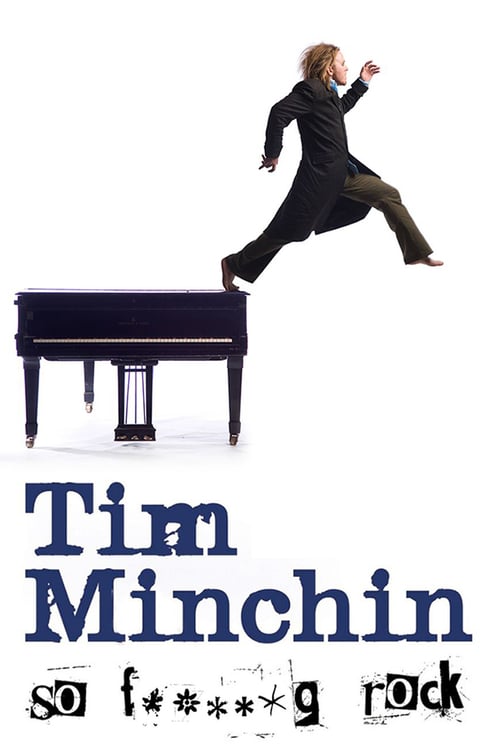 Where to stream Tim Minchin: So F**king Rock Live