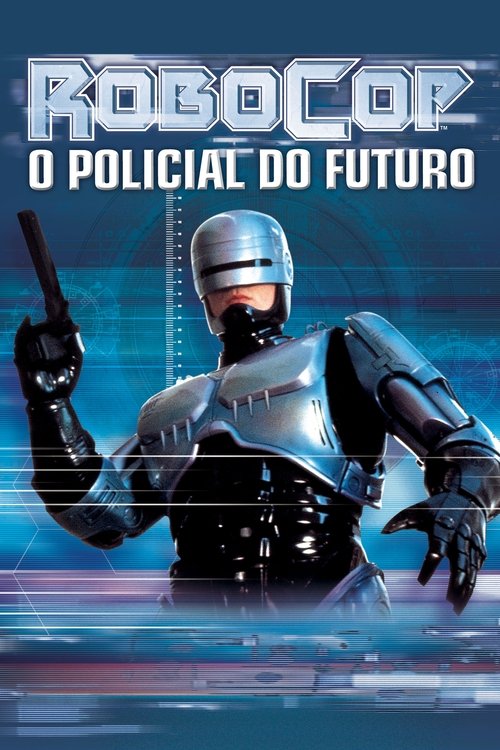 Robocop - O Polícia do Futuro movie poster player
