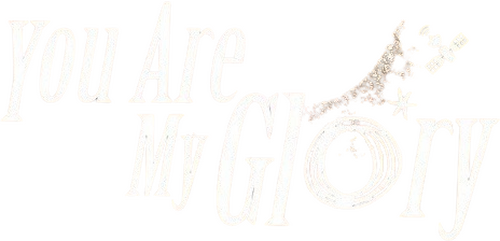 You Are My Glory