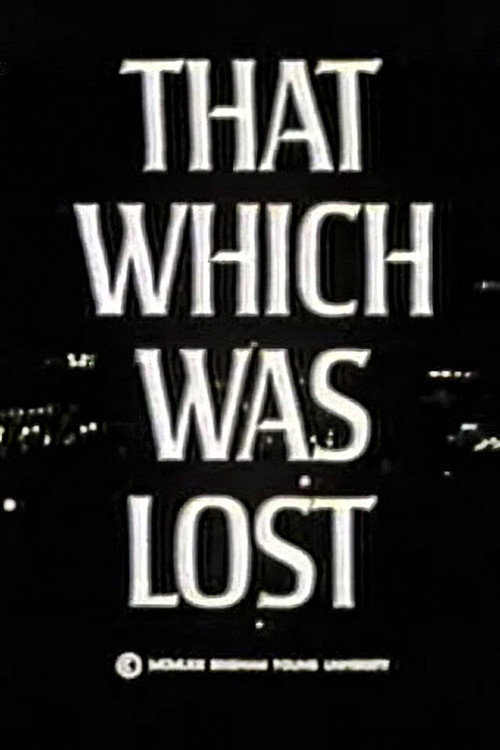 That Which Was Lost