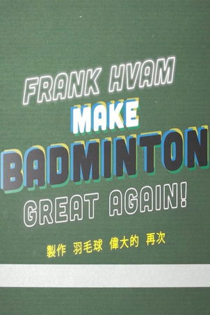 Escena 4 de Frank Hvam: Make Badminton Great Again
