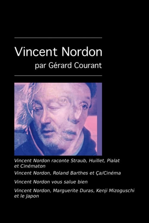 Vincent Nordon raconte Straub, Huillet, Pialat et Cinématon 2012