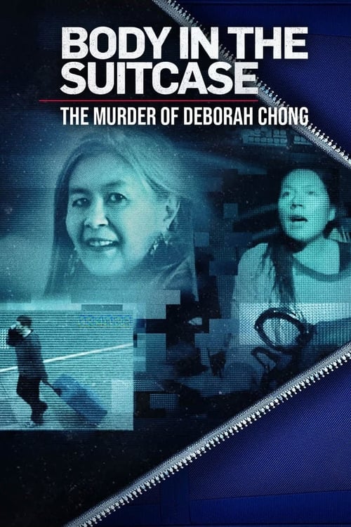 Poster Body In The Suitcase: The Murder Of Deborah Chong