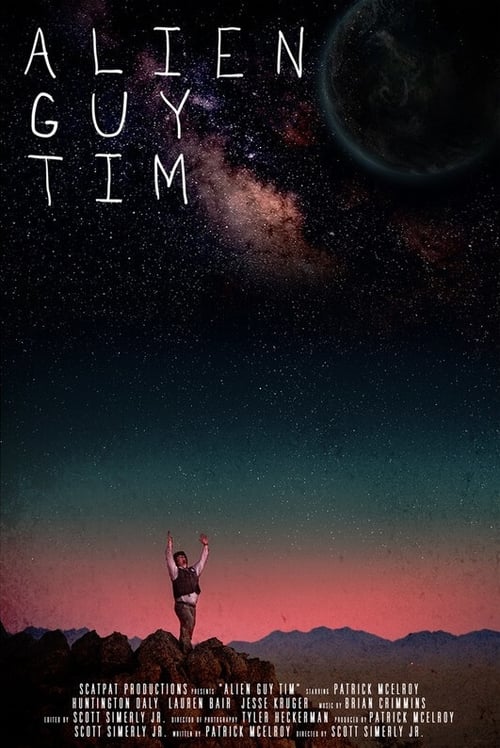 Alien Guy Tim poster