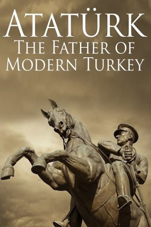 |TR| Atatürk: The Father of Modern Turkey