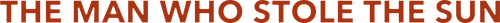 太陽を盗んだ男