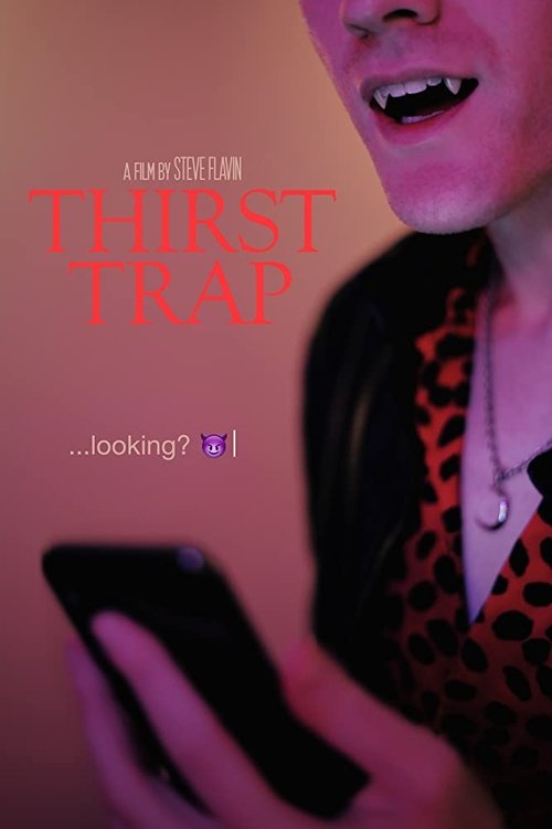 Thirst Trap Movie Poster Image