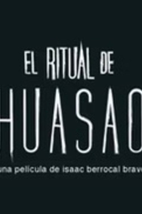 El Ritual de Huasao