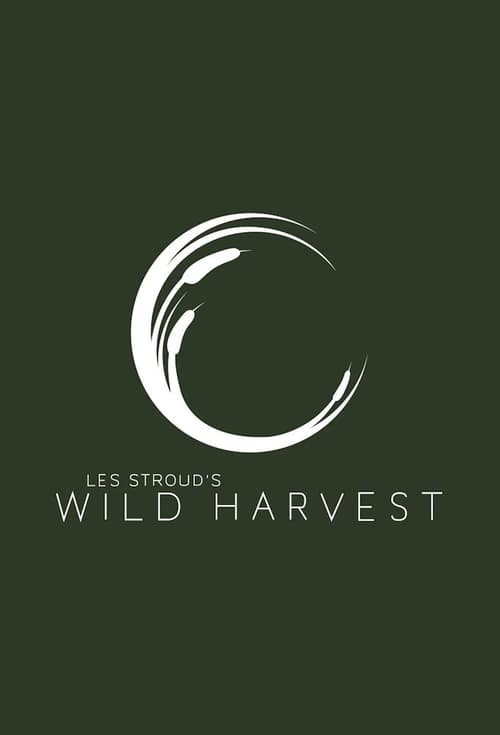 Poster Les Stroud's Wild Harvest