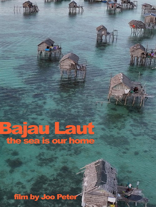 Bajau Laut - The Sea is Our Home