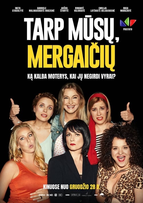 Tarp mūsų, mergaičių 2018