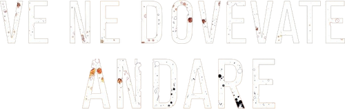 Ve ne dovevate andare official logo