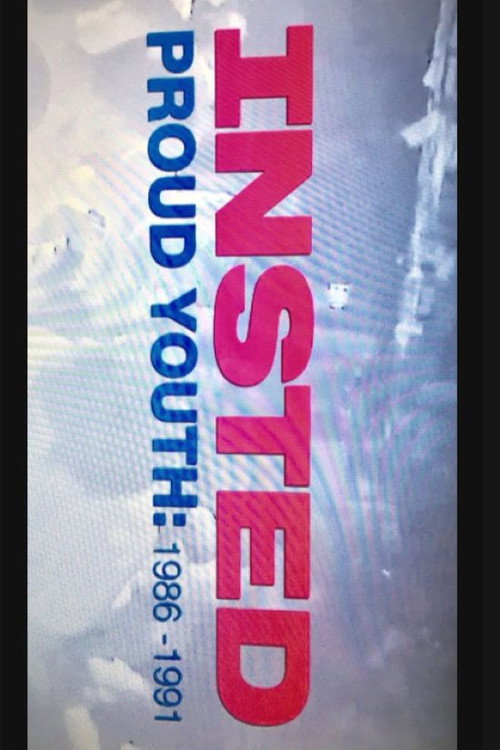 Insted - Proud Youth 1986 - 1991