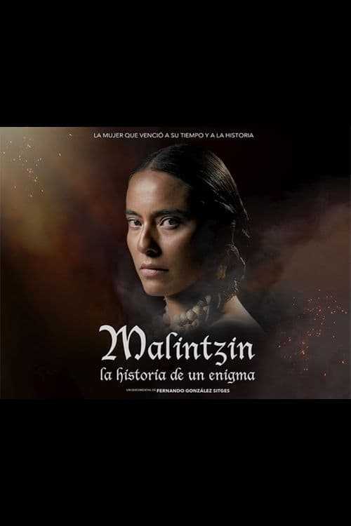 Malintzin, la historia de un enigma. 2019