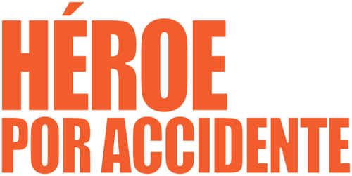 Héroe por accidente