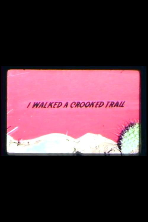 I Walked A Crooked Trail