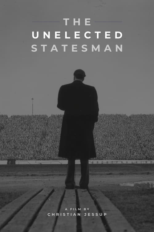 The Unelected Statesman (2024) poster