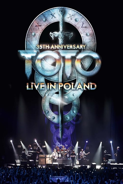 Toto : 35th Anniversary Tour - Live In Poland 2014