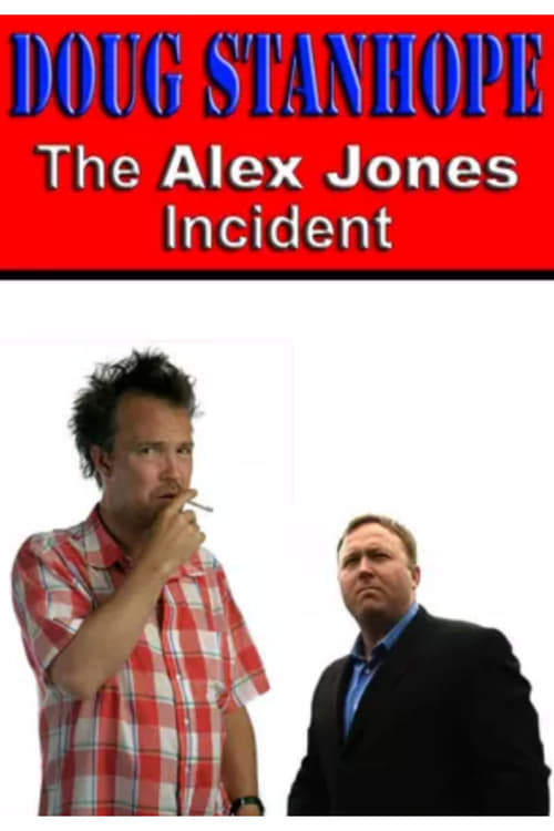 Póster de la película Doug Stanhope: The Alex Jones Incident