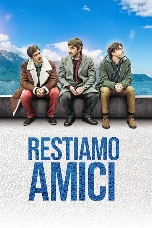 Restiamo amici (2019) poster