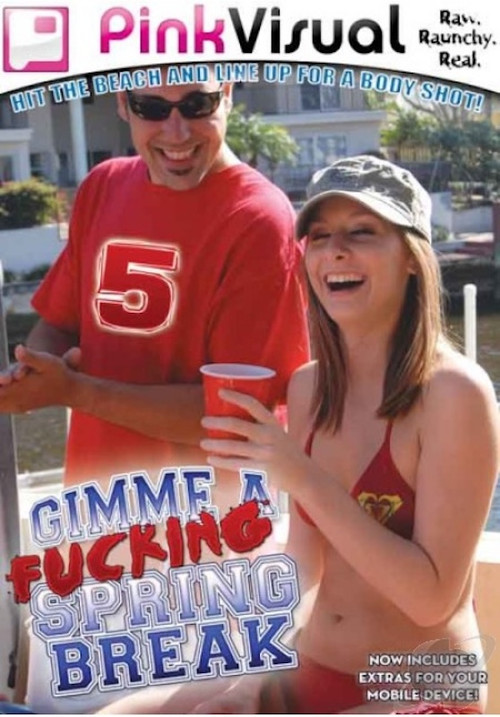 Gimme a Fucking Spring Break 5