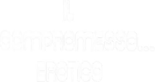 Il compromesso... erotico (Menage a quattro)