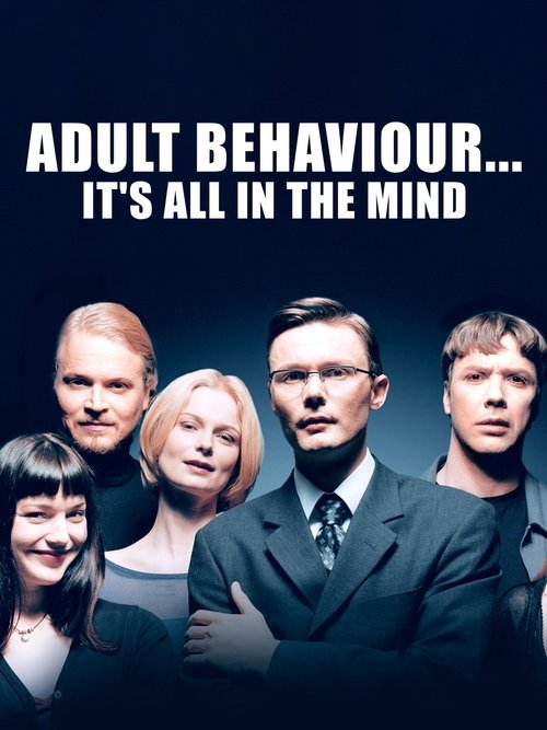 Adult Behaviour… It's All in the Mind