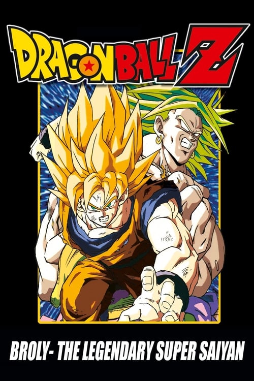 Dragon Ball Z: Broly – The Legendary Super Saiyan 1993