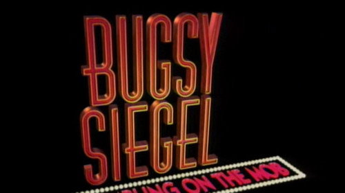 Bugsy Siegel - Gambling on the Mob